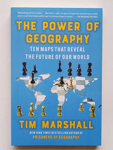 The Power of Geography Ten Maps That Reveal the Future of Our World