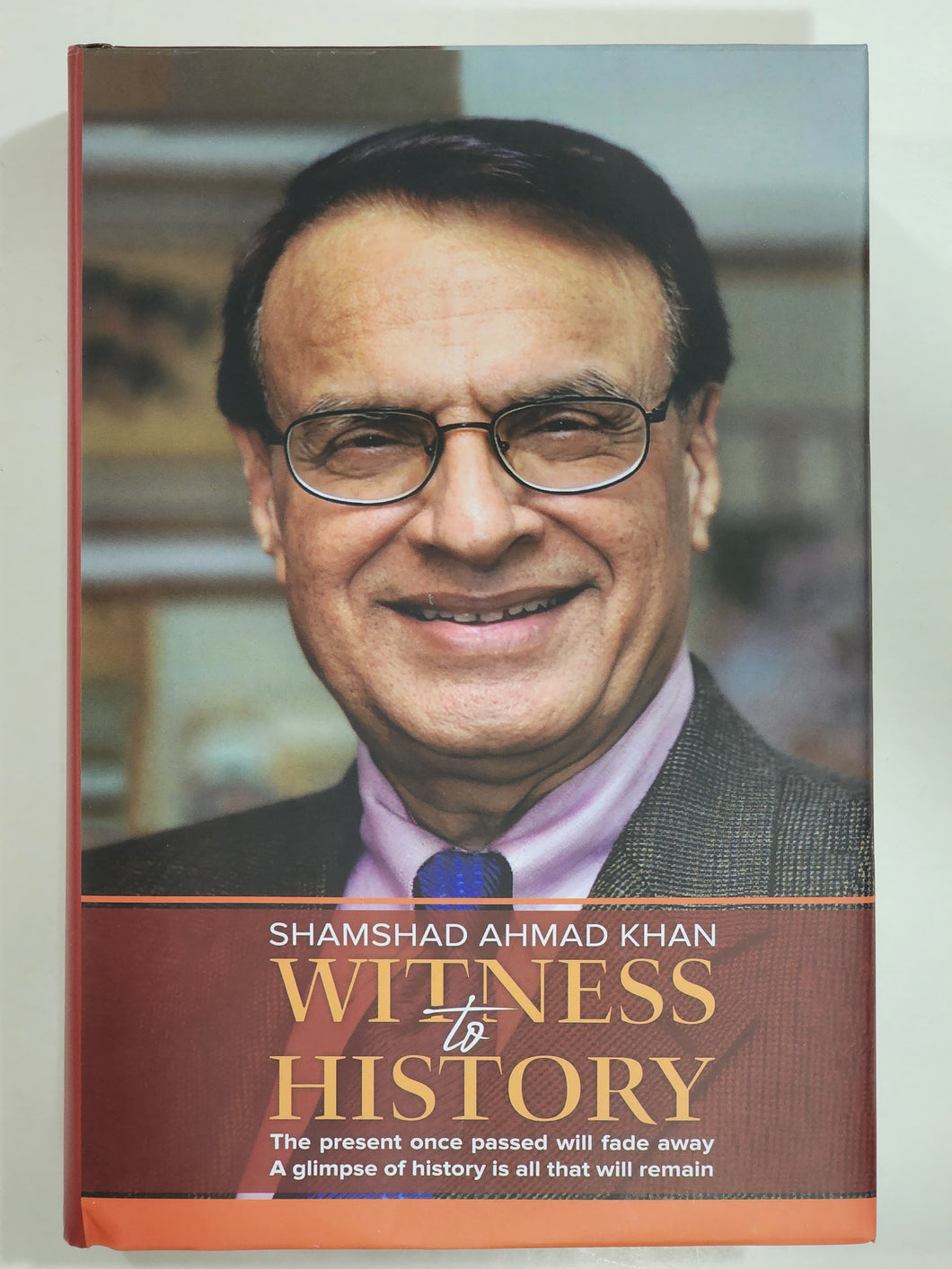 Witness to History By Shamshad Ahmad Khan