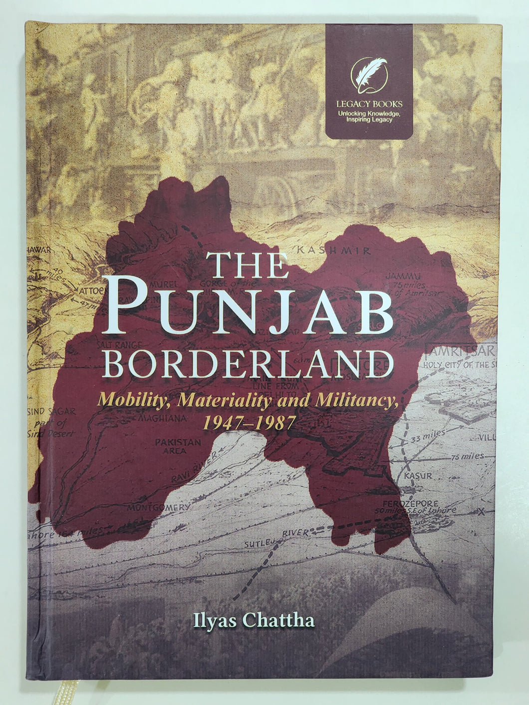 The Punjab Borderland: Mobility, Materiality and Militancy, 1947-1987