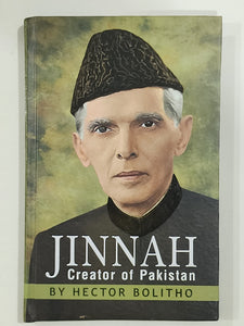 Jinnah Creator of Pakistan By Hector Bolitho