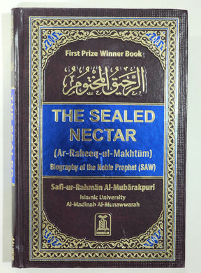 The Sealed Nectar Sheikh Safi-Ur-Rahman al-Mubarkpuri