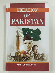 Creation of Pakistan By Jamil Uddin Ahmad