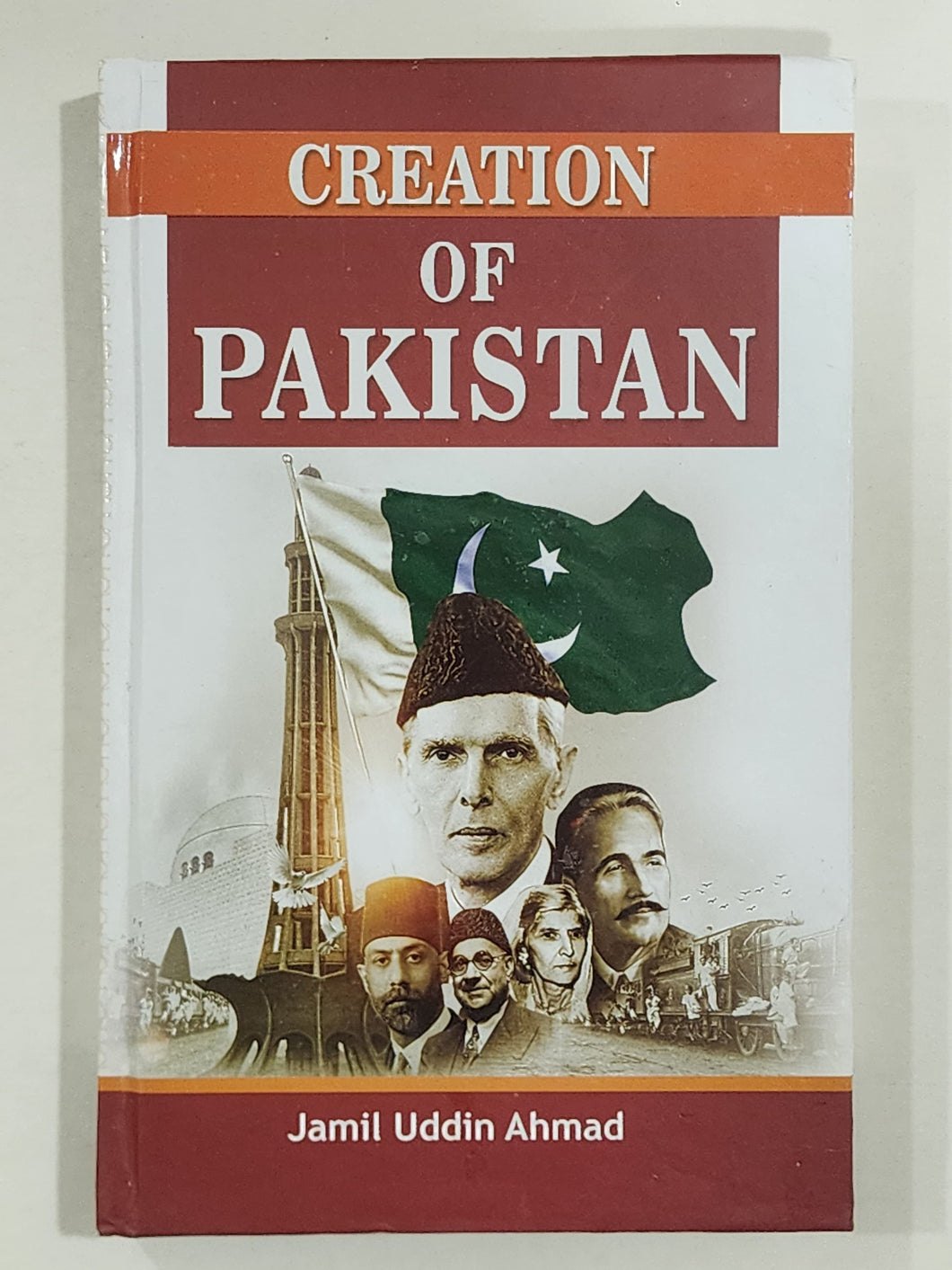 Creation of Pakistan By Jamil Uddin Ahmad