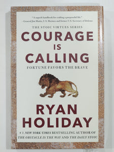 Courage Is Calling: Fortune Favors the Brave