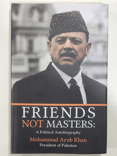 Friends Not Masters: A Political Autobiography
