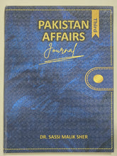 Load image into Gallery viewer, Pakistan Affairs Journal by Dr Sassi Malik Sher