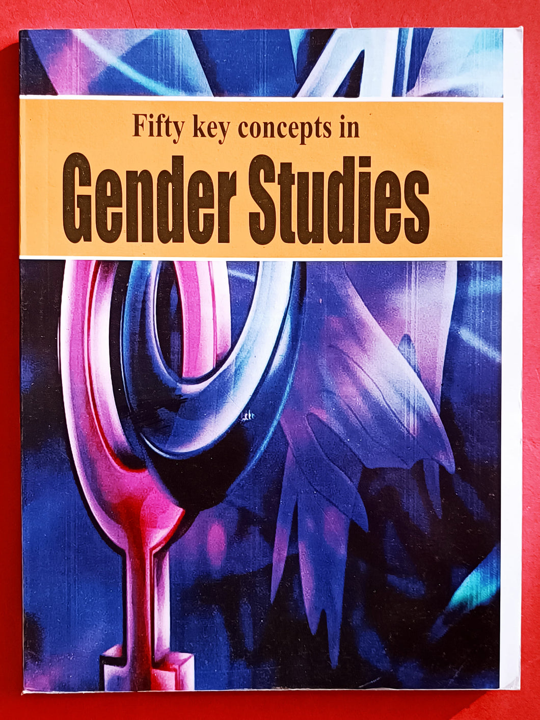 50 Key Concepts in Gender Studies