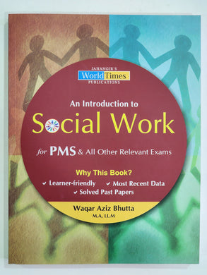 An Introduction to Social Work By Waqar Aziz Bhutta
