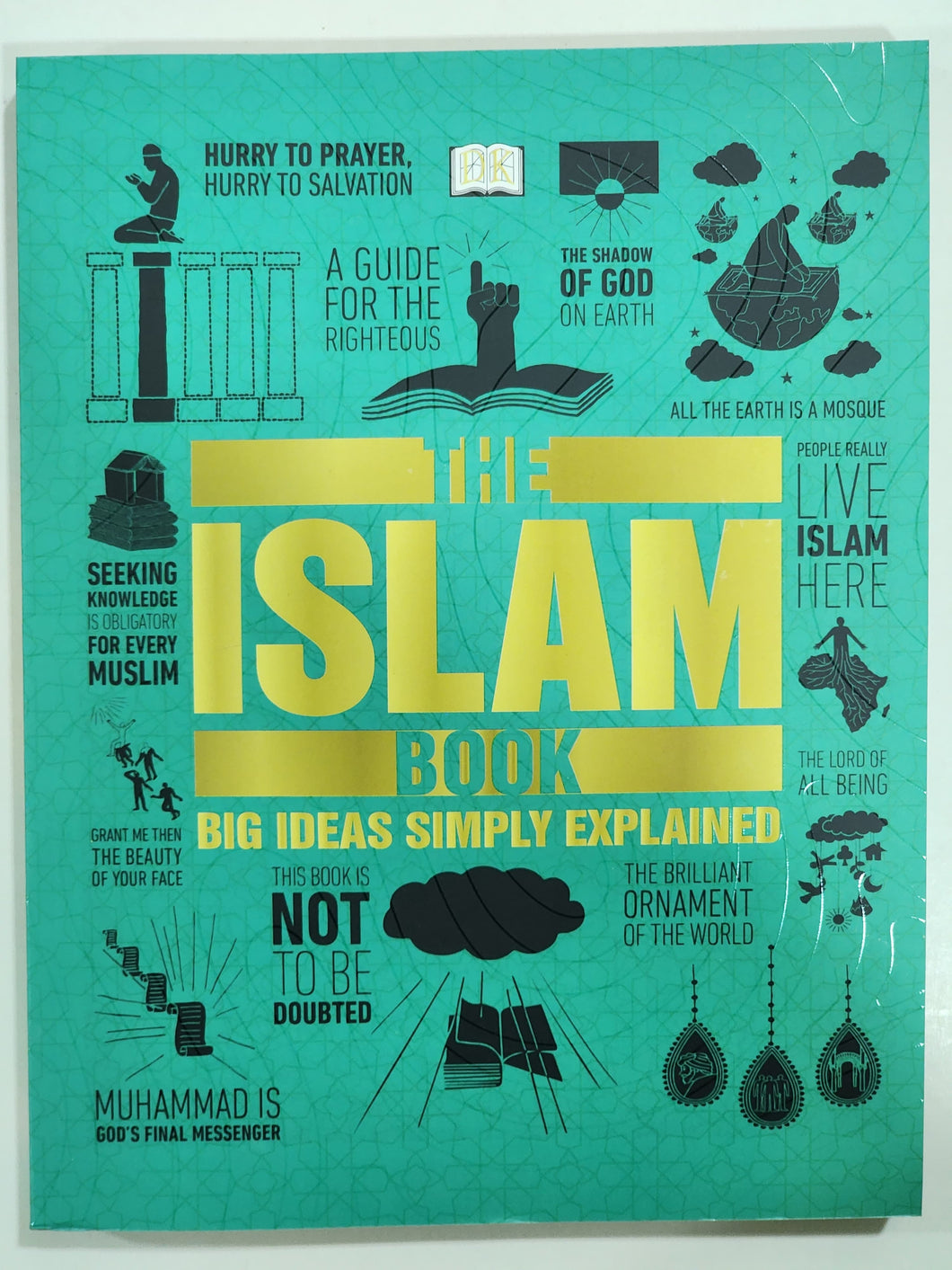 The Islam Book Big Ideas Simply Explained DK Series