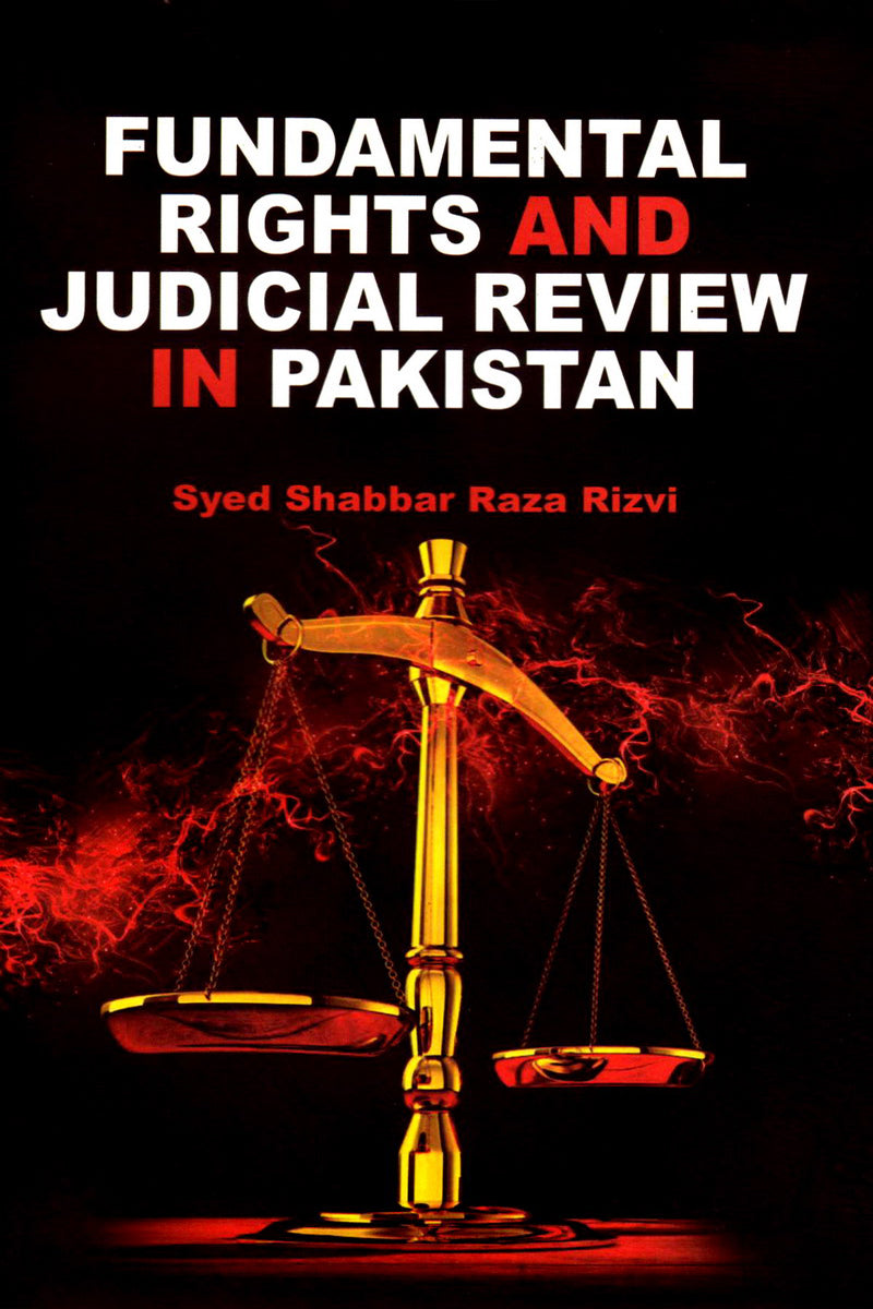 Fundamental Rights and Judicial Review in Pakistan