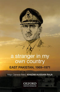 A Stranger in My Own Country
East Pakistan 1969–1971