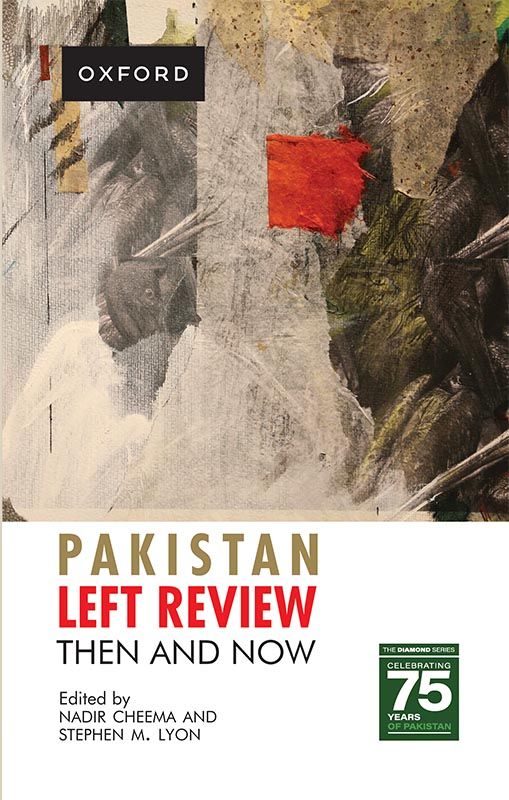 PAKISTAN LEFT REVIEW Then and Now