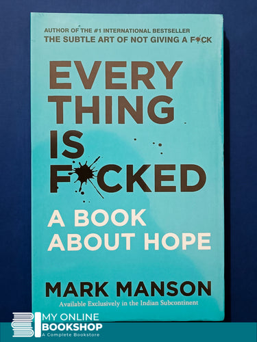 Everything is F*cked A Book About Hope