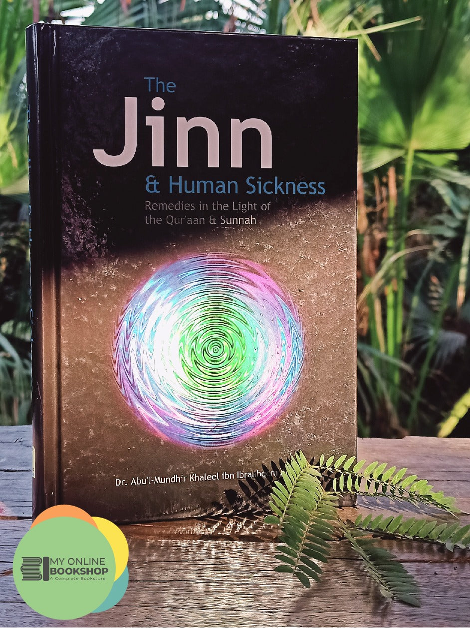The Jinn and Human Sickness: Remedies in the Light of the Qur'aan and Sunnah [ハードカバー] The Jinn and Human Sickness: Remedies in the Light of the Qur'aan