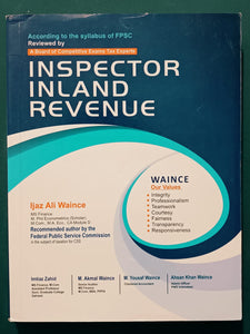 Inspector Inland Revenue Guide By Ijaz Ali Waince