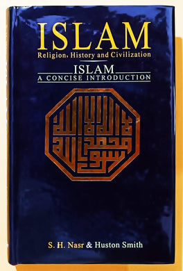 Islam Religion, History and Civilization By Seyyed Hossein Nasr
