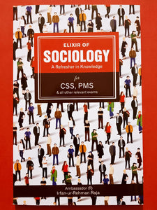 Elixir of Sociology By Irfan Ur Rehman Raja