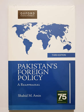 Pakistan's Foreign Policy A Reappraisal
