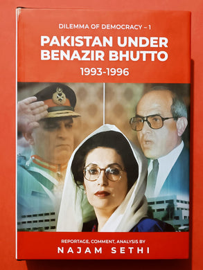 Pakistan Under Benazir Bhutto 1993-1996 Dilemma of Democracy - 1