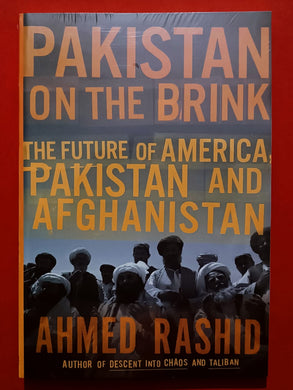 Pakistan on the Brink The Future of America, Pakistan, and Afghanistan