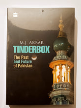 Load image into Gallery viewer, Tinderbox: The Past and Future of Pakistan