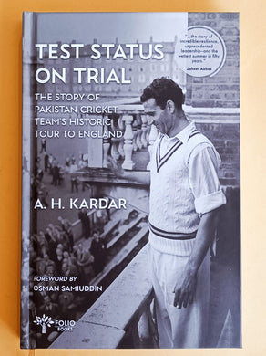 Test Status on Trial
The Story of Pakistan Cricket Team’s Historic Tour to England