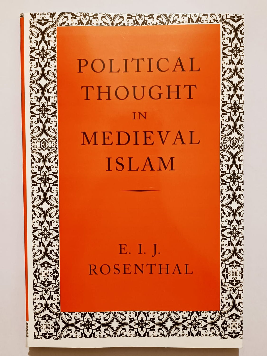 Political Thought in Medieval Islam Rosenthal