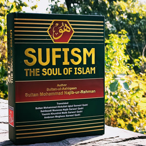 Sufism The Soul of Islam