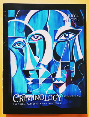 Criminology Theories, Patterns, and Typologies By Larry J. Siegel