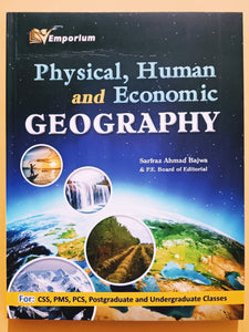 Physical Human and Economic Geography By Sarfraz Ahmad Bajwa