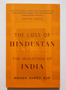 The Loss of Hindustan
The Invention of India