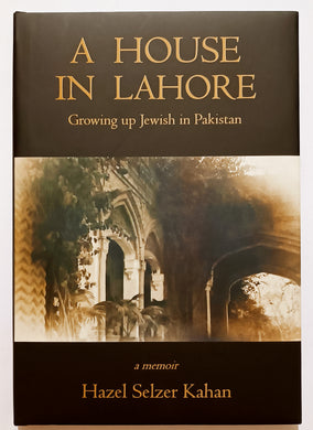 A House In Lahore
Growing Up Jewish In Pakistan