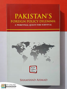 PAKISTAN’S Foreign Policy Dilemma