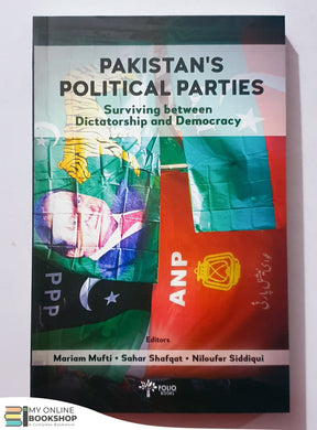 Pakistan's Political Parties: Surviving Between Dictatorship and Democracy