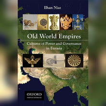 Load image into Gallery viewer, Old World Empires
Cultures of Power and Governance in Eurasia
