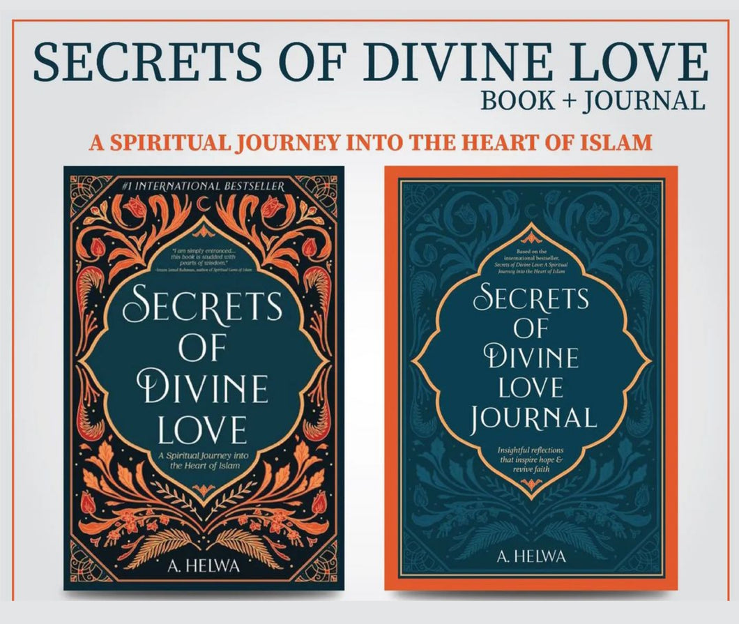 Pack of 2 International Bestsellers Book + Journal
Secrets of Divine Love
A Spiritual Journey into the heart of Islam
By A. Helwa
