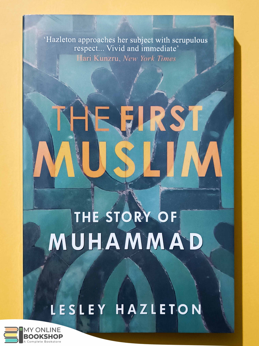 The First Muslim The Story of Muhammad PBUH – MOB10656