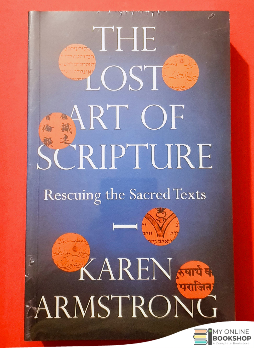 The Lost Art of Scripture: Rescuing the Sacred Texts