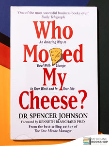 Who Moved My Cheese