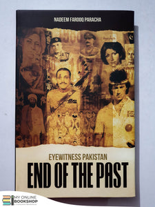 End of the Past By Nadeem Farooq Paracha