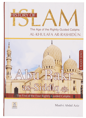 History of Islam Abu Bakr as-Siddiq (R.A)